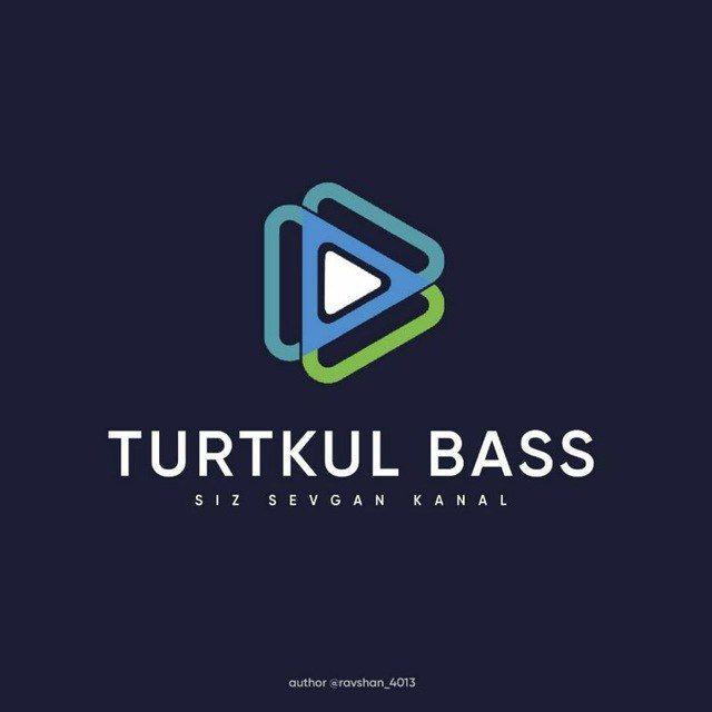 👑 TURTKUL BASS 👑..