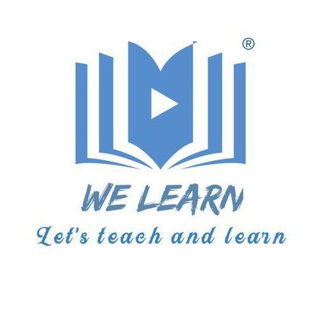 WE LEARN