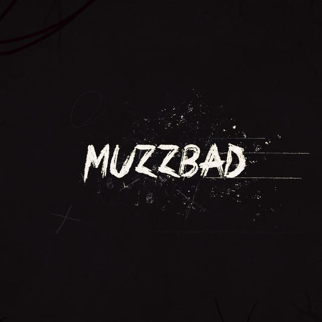 MUZZBAD