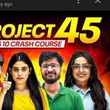 Project 45 Crash Course Pw Class 10