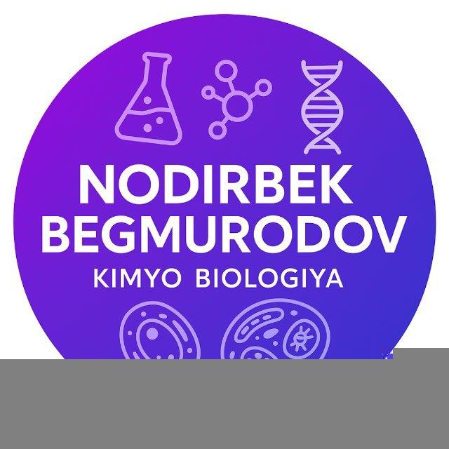 Nodirbek Begmurodov | Kimyo va biologiya