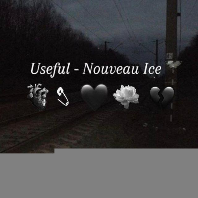 🌑𝖀𝖘𝖊𝖋𝖚𝖑 - 𝙽𝚘𝚞𝚟𝚎𝚊𝚞 𝙸𝚌𝚎🖤