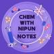Chem with Nipun - Notes