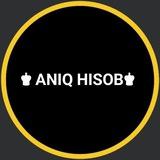 ♚ ANIQ HISOB♚ ⎢ UZ🇺🇿