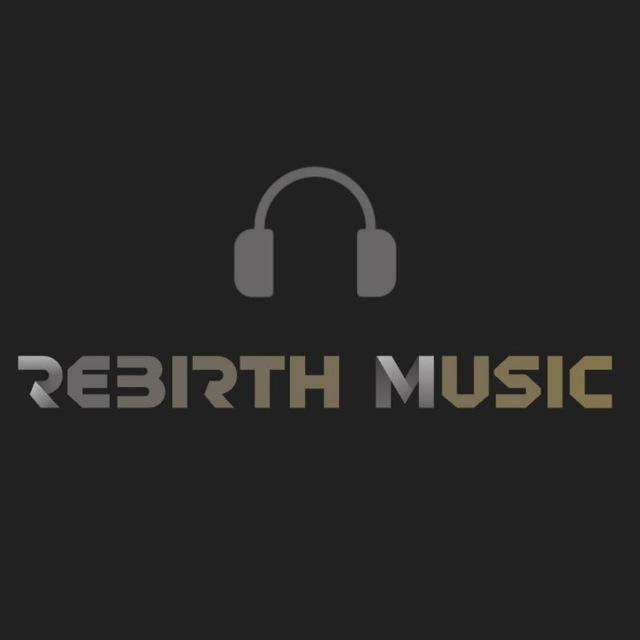 Rebirth Music 🎧