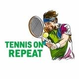Tennis on repeat