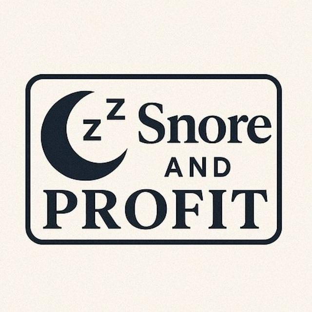 Snore & Profit
