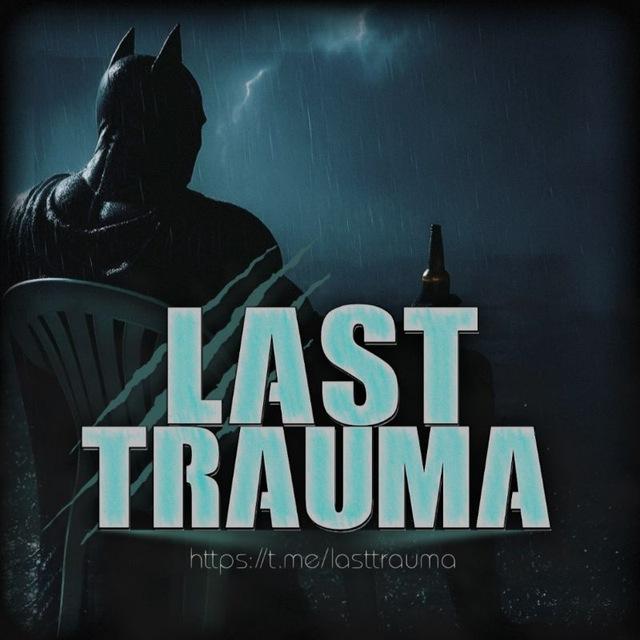 Last Trauma