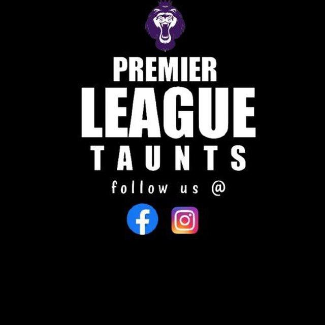 Premier League Taunts