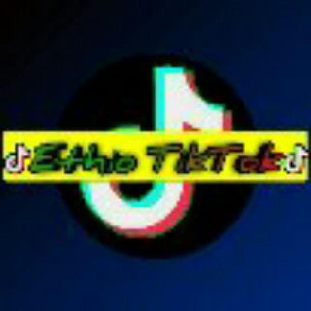 Ethio TikTok 🇪🇹