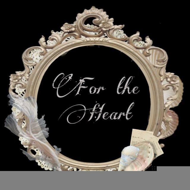 For the Heart