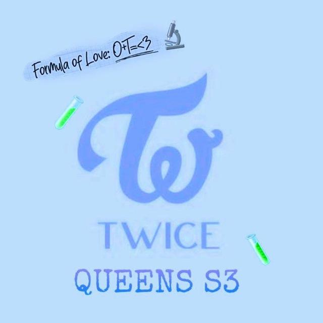 🍭 TWICE QUEENS S3 🍭