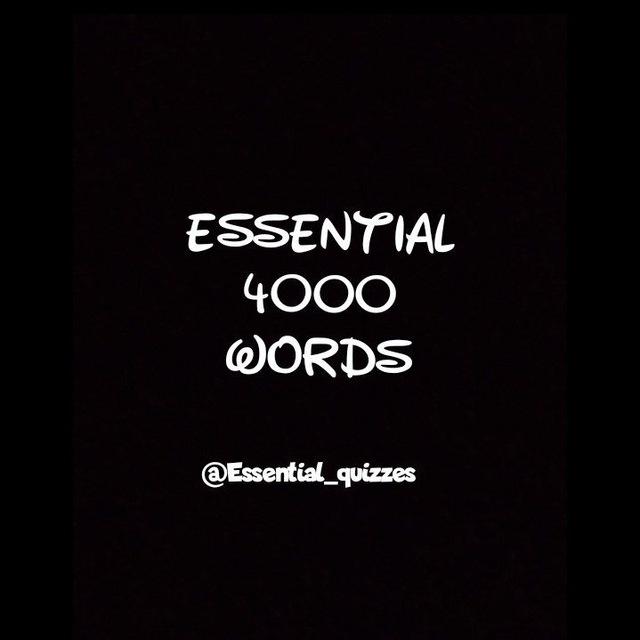 Essential 4000 words quizzes