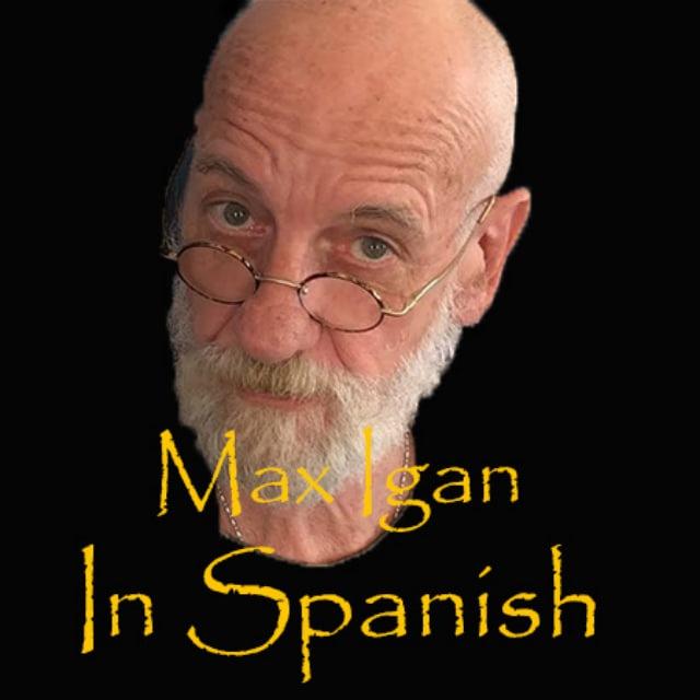 Max Igan In Spanish