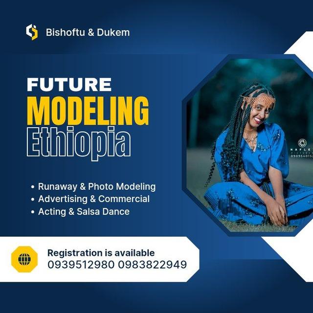 FUTURE MODELING ETHIOPIA