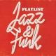 Jazz & Funk Music Playlist