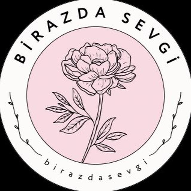 BİRAZDA SEVGİ