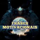 FRASES MOTIVACIONAIS