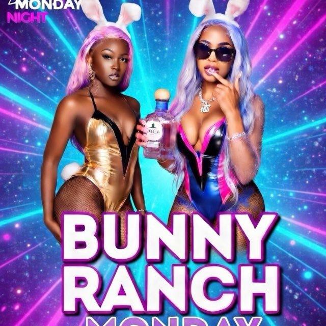 Bunny Ranch Mondays