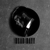 DEAD DAYY | روز مرگ