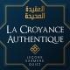 La Croyance Authentique: lecons+ examens+ quizz