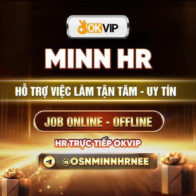OKVIP VIỆC LÀM TẠI NHÀ - SN MINN