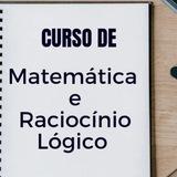 Matemática e Raciocínio Lógico para CONCURSOS