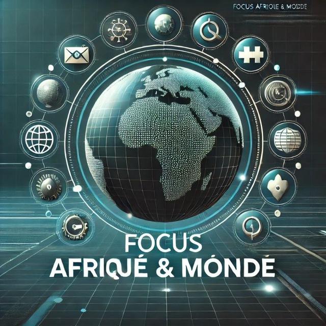 Focus Afrique & Monde
