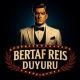 Bertaf Reis Duyuru