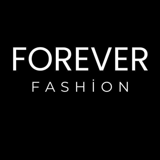 FOREVER FASHION ®