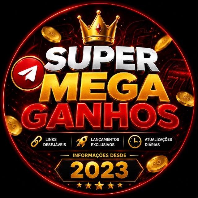 SUPER MEGA GANHOS