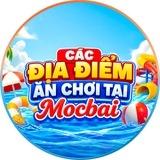 CÁC ĐỊA ĐIỂM ĂN CHƠI TẠI Mocbai