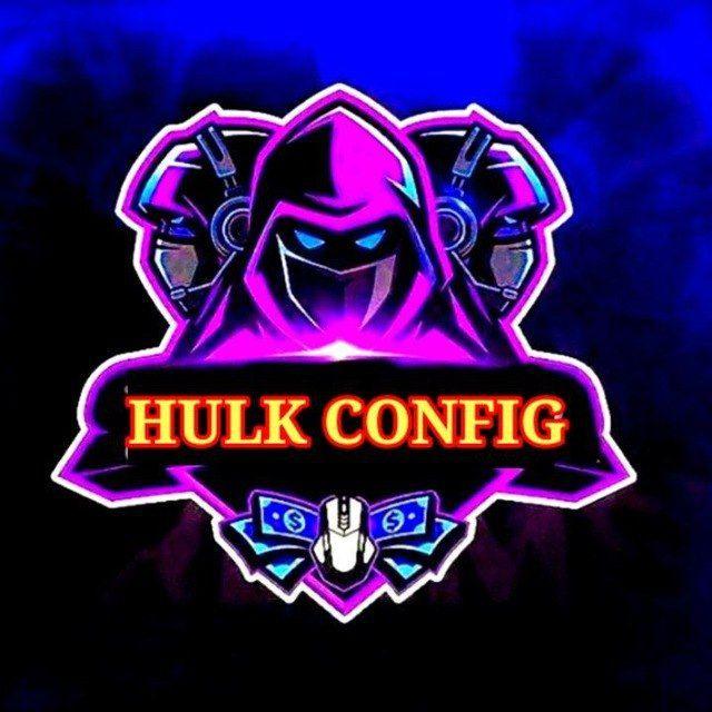 HULK CONFIG ☠️😈