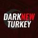 DarkNewTurkey 🇹🇷