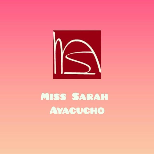 MISS SARAH AYACUCHO🌸