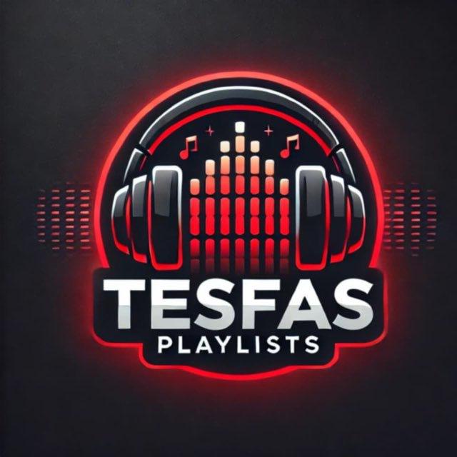 Tesfa’s Playlist