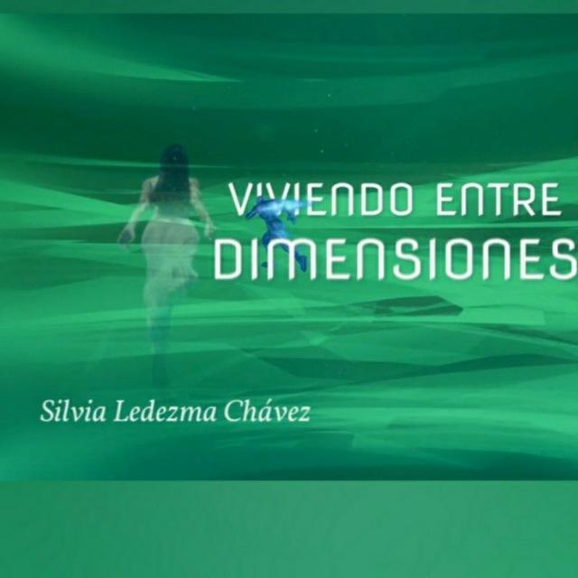 VIVIENDO ENTRE DIMENSIONES