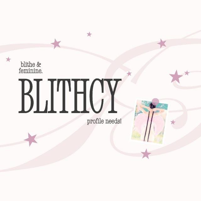 blithcy. ♥