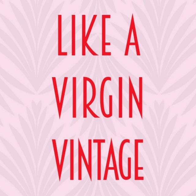 Like a virgin vintage