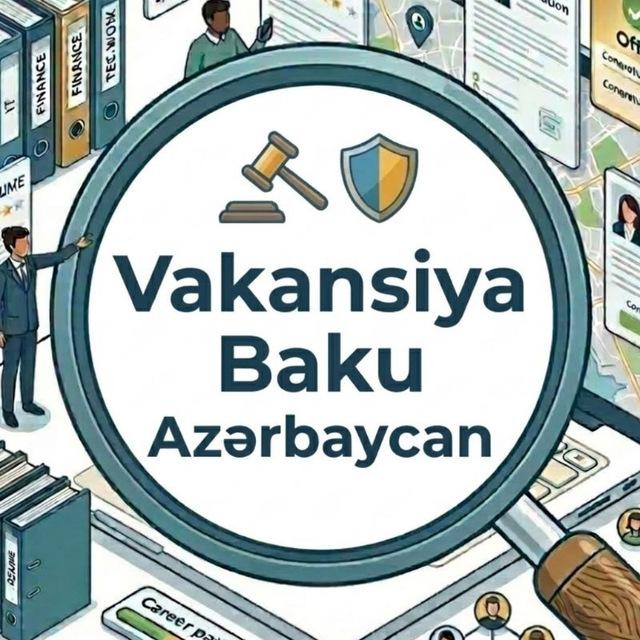 VK BAKU 🇦🇿 | Vakansiya Kanalı