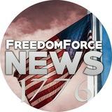 🇺🇸 Freedom Force News 🇺🇸