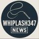WhipLash347 NEWS