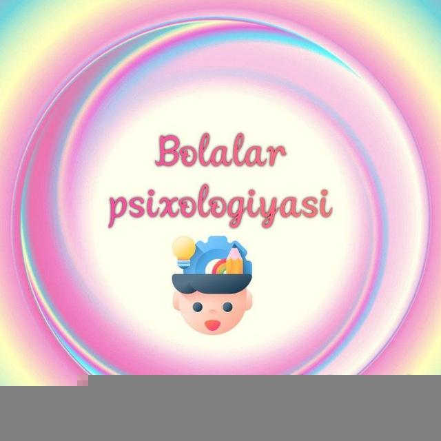 BOLALAR PSIXOLOGIYASI