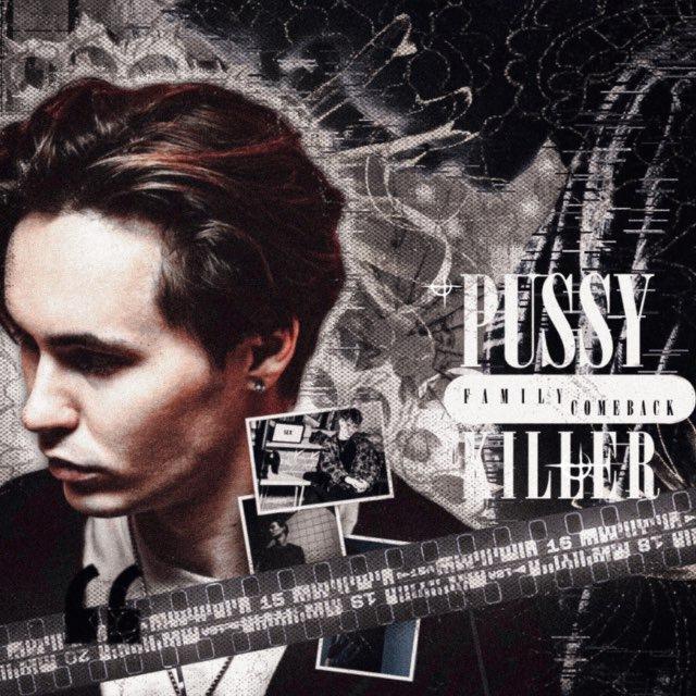 PUSSYKILLER FAMILY