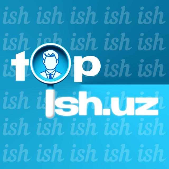 TOPISH.UZ | Работа в Ташкенте