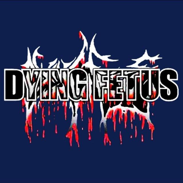 DYING FETUS