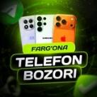 FARGONA TELEFON BOZORI📱