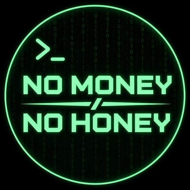 No MONEY - No HONEY