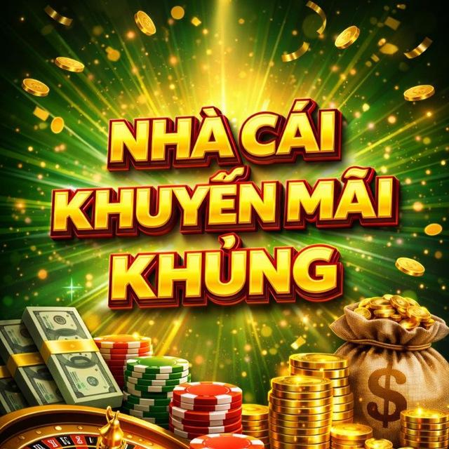 Nhà Cái Khuyến Mãi Khủng