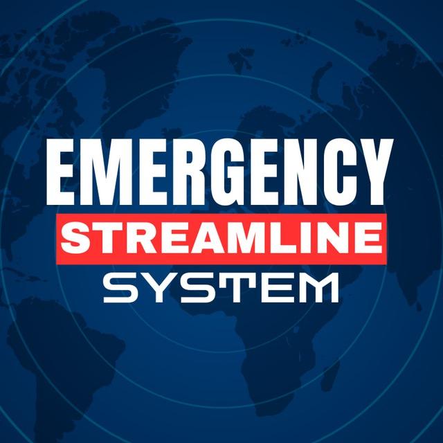 Emergency Streamline System